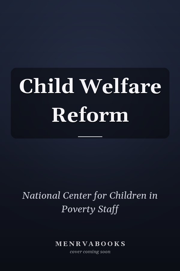 Child Welfare Reform