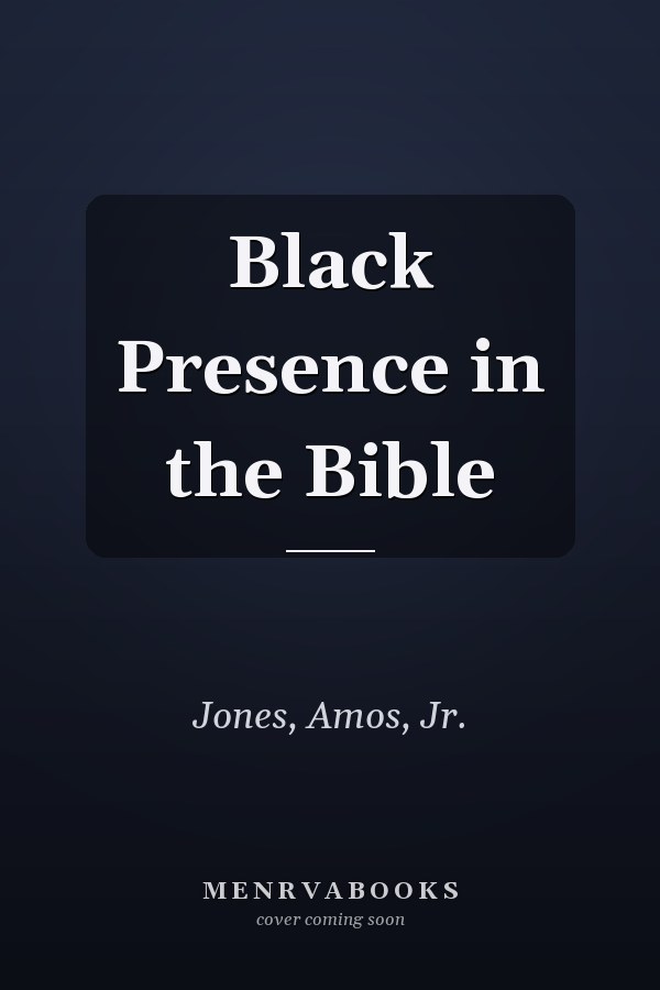 Black Presence in the Bible