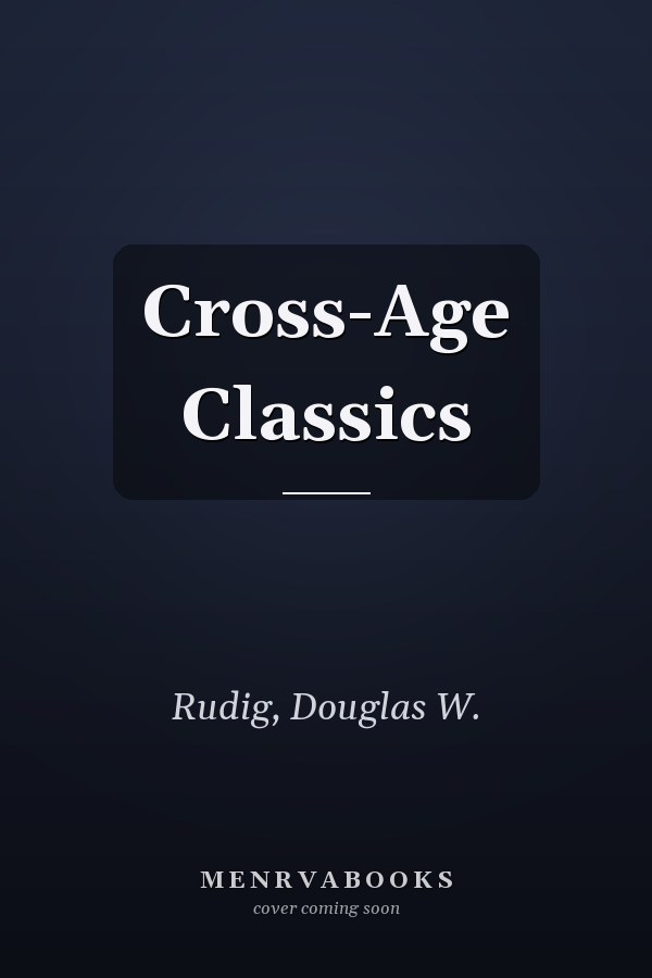 Cross-Age Classics