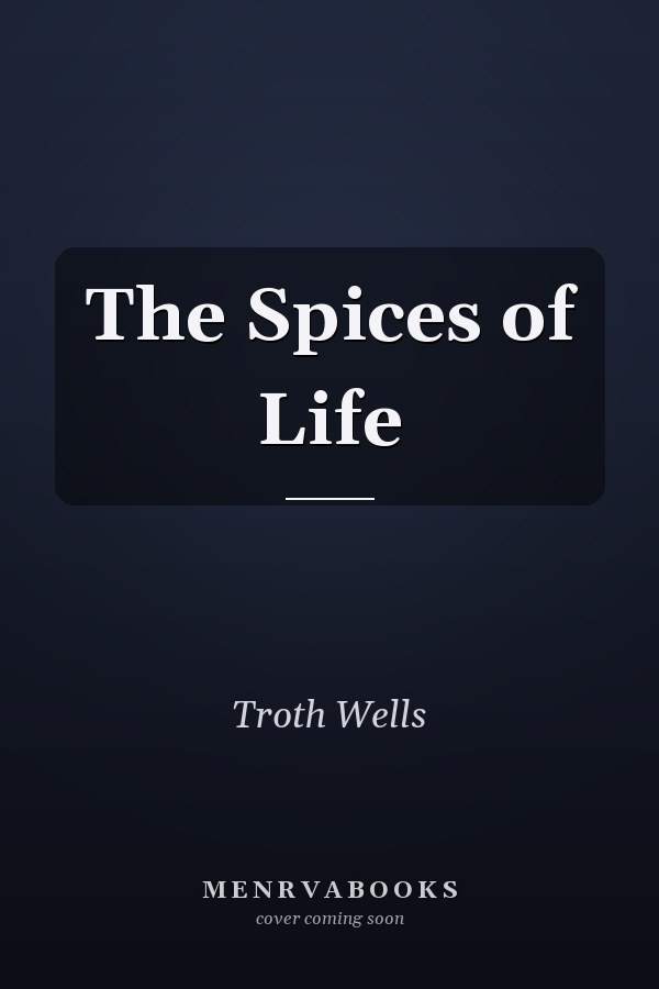 The Spices of Life