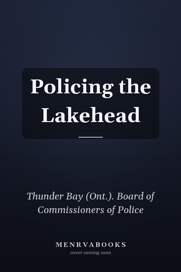 Policing the Lakehead