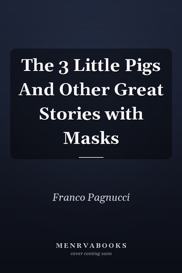 The 3 Little Pigs And Other Great Stories with Masks