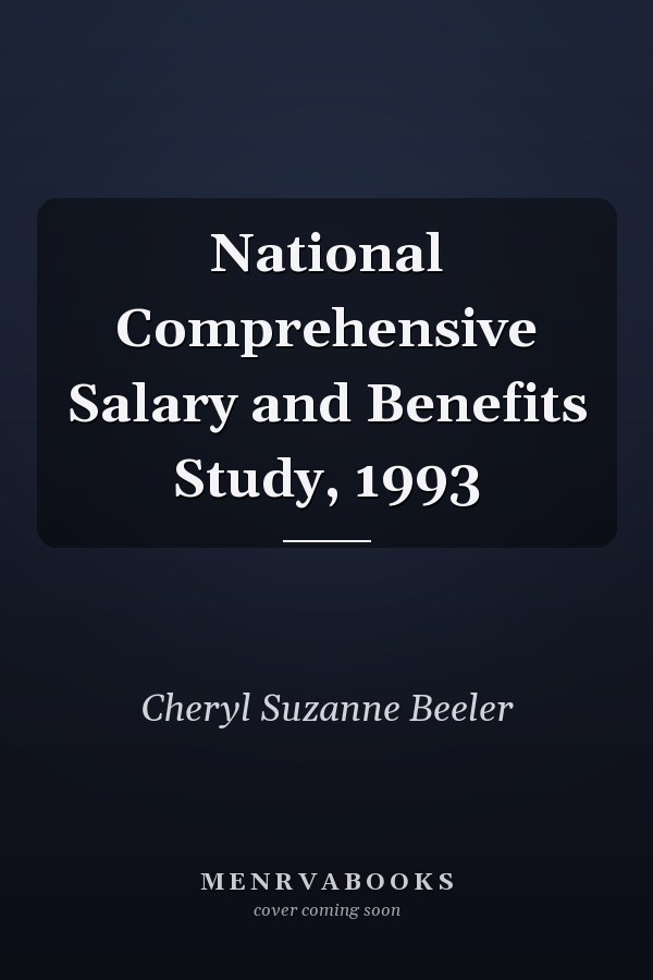 National Comprehensive Salary and Benefits Study, 1993