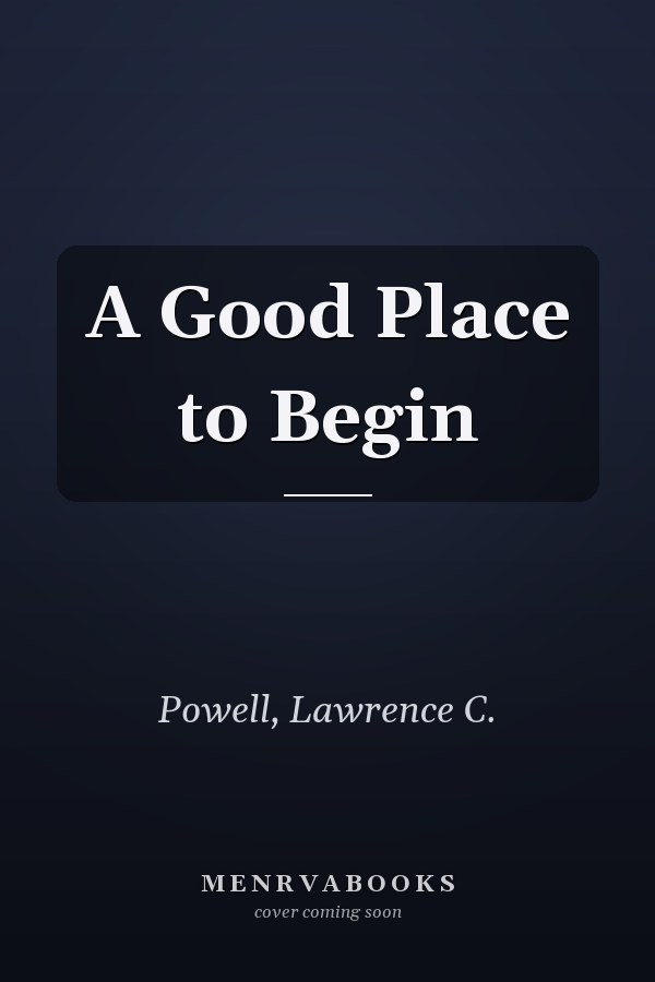 A Good Place to Begin