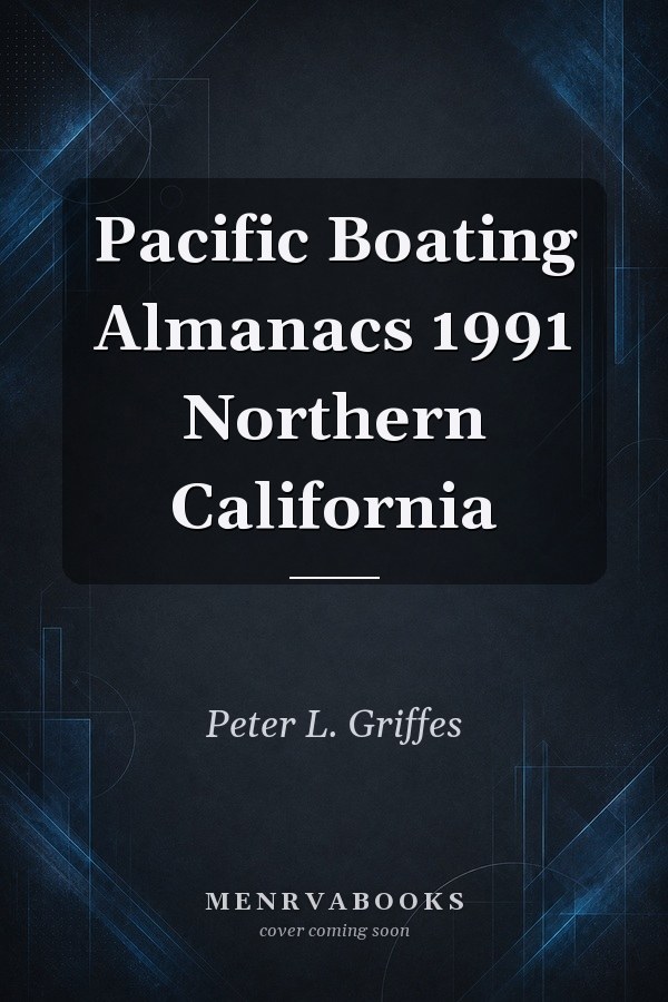 Pacific Boating Almanacs 1991 Northern California