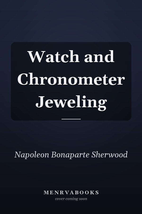 Watch and Chronometer Jeweling