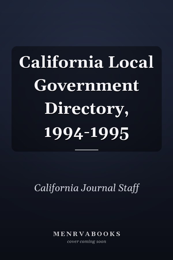 California Local Government Directory, 1994-1995