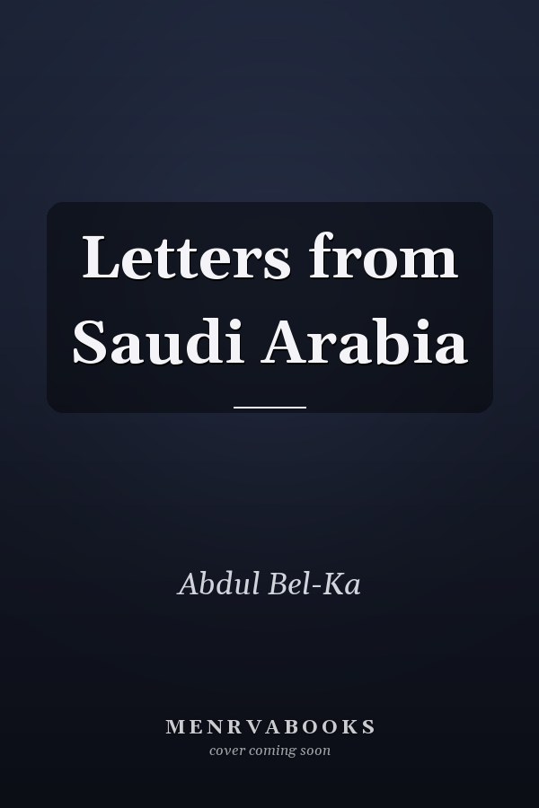 Letters from Saudi Arabia