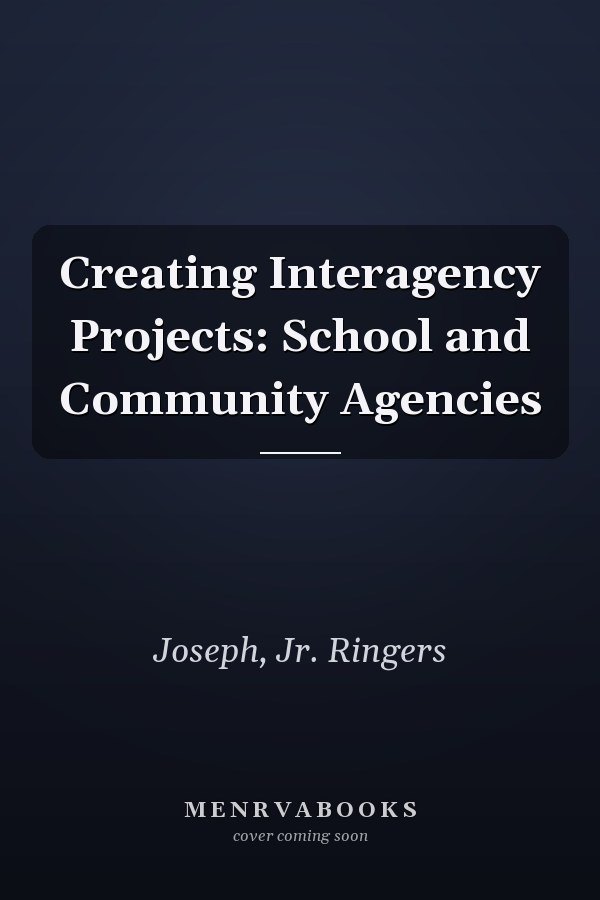 Creating Interagency Projects: School and Community Agencies