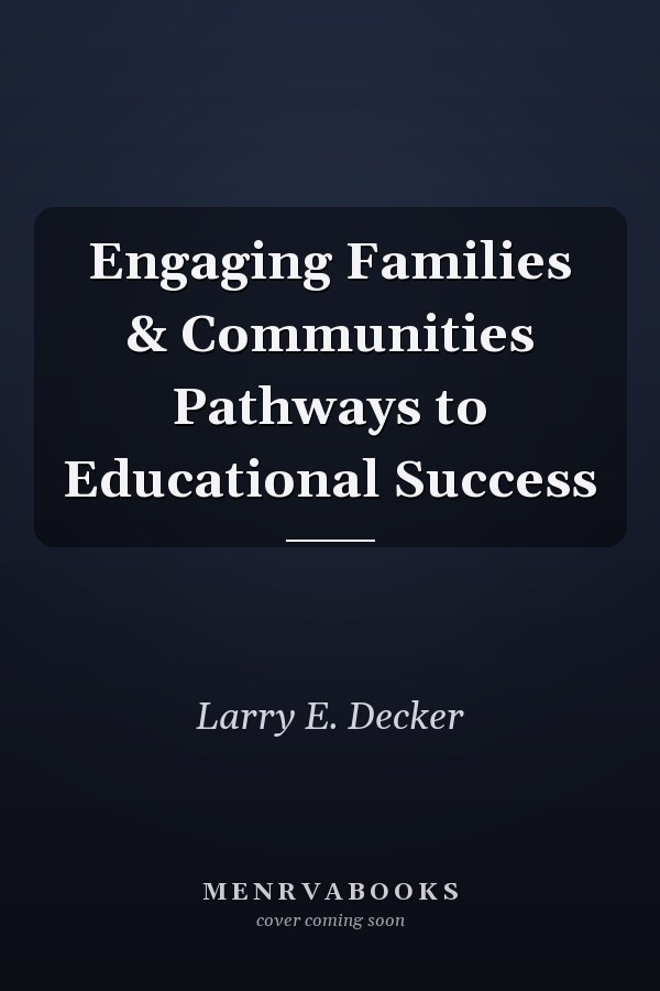 Engaging Families & Communities Pathways to Educational Success