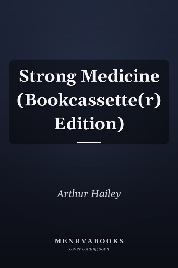 Strong Medicine (Bookcassette(r) Edition)
