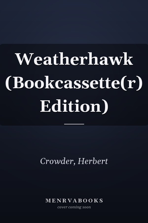 Weatherhawk (Bookcassette(r) Edition)