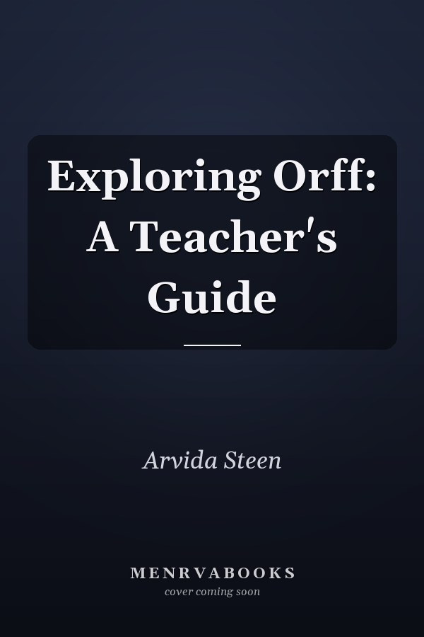 Exploring Orff: A Teacher's Guide