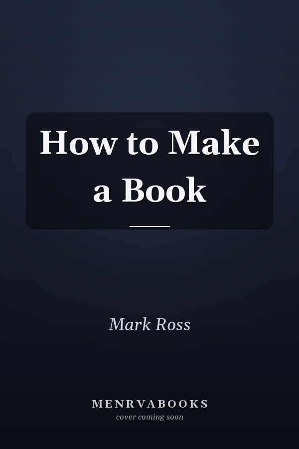 How to Make a Book