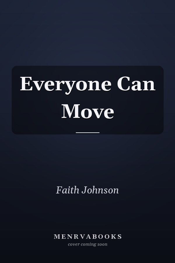 Everyone Can Move