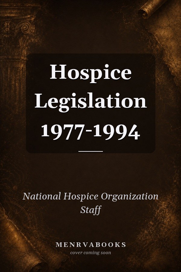 Hospice Legislation 1977-1994