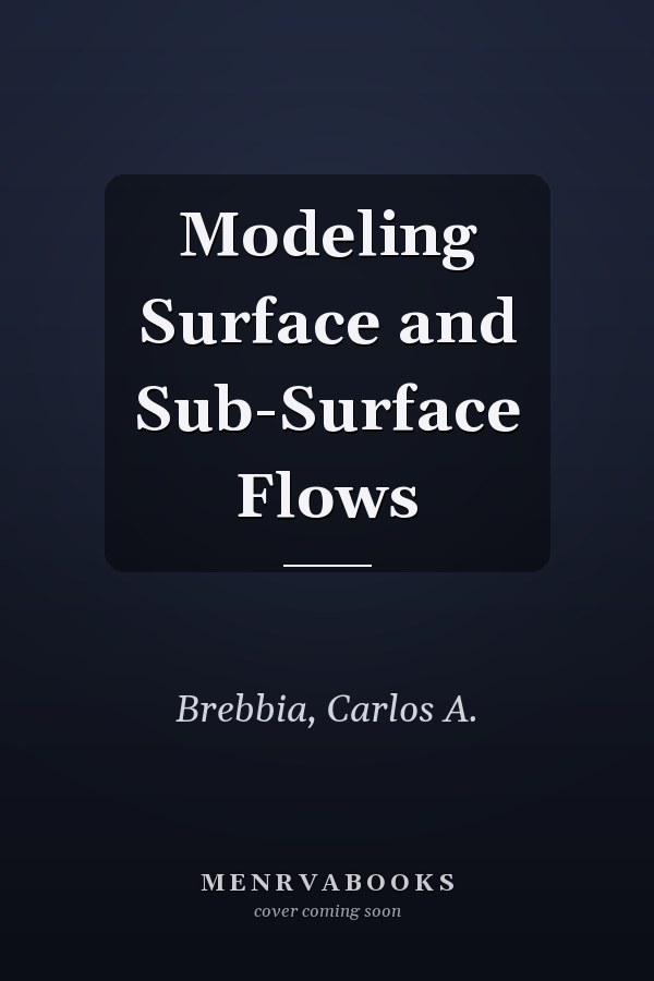 Modeling Surface and Sub-Surface Flows