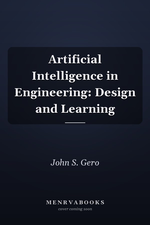 Artificial Intelligence in Engineering: Design and Learning