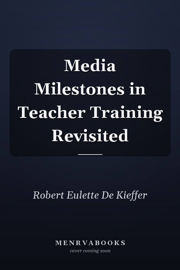 Media Milestones in Teacher Training Revisited