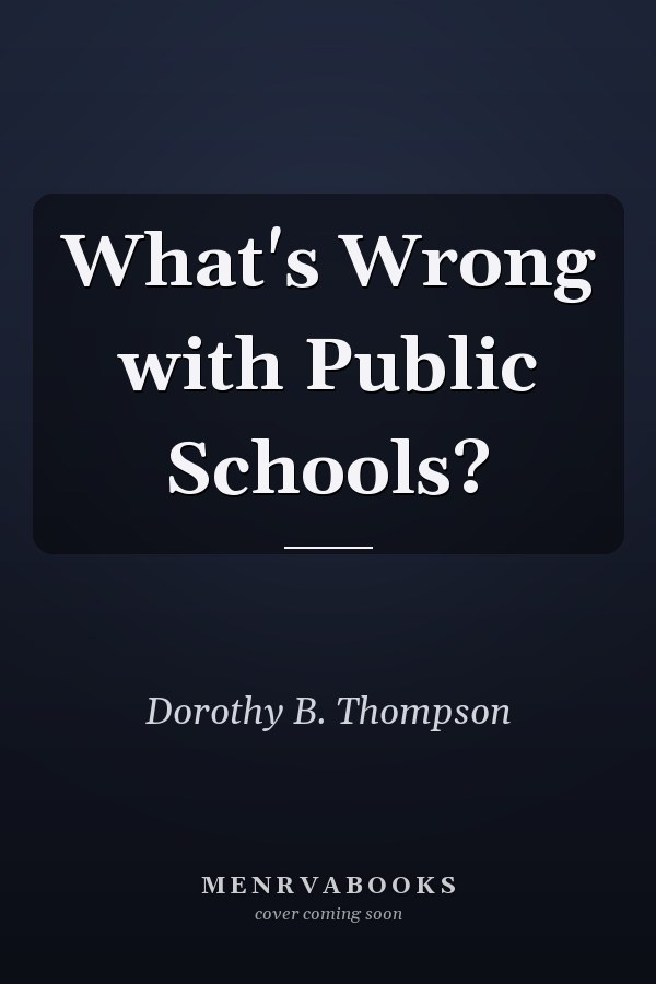 What's Wrong with Public Schools?