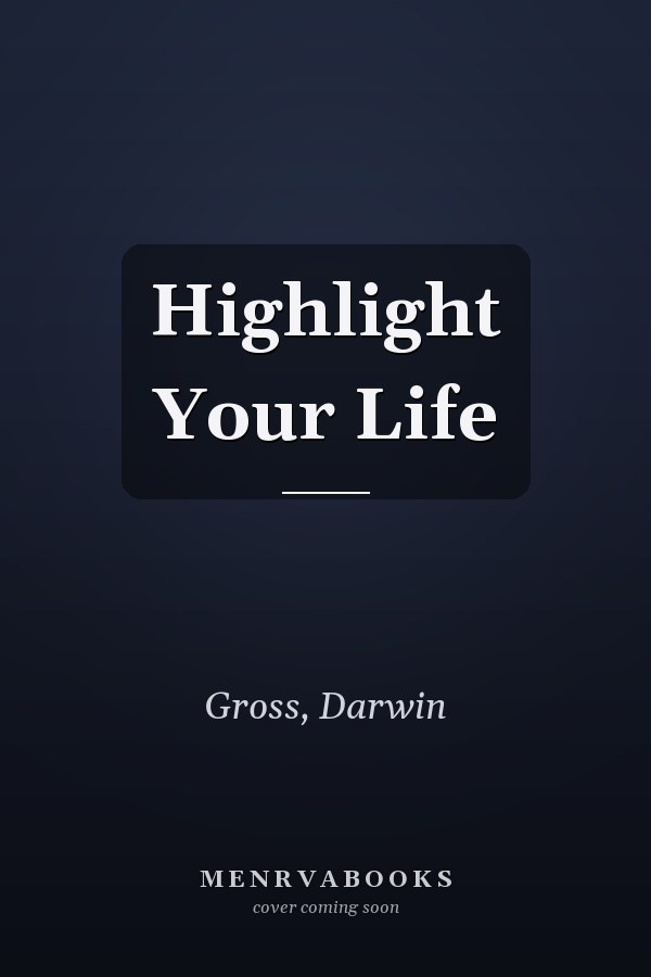 Highlight Your Life