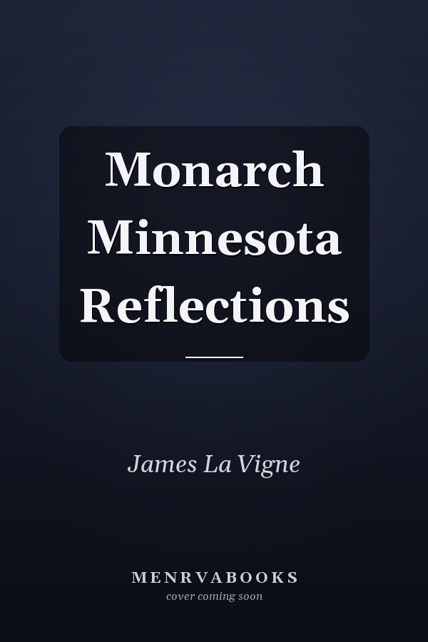 Monarch Minnesota Reflections
