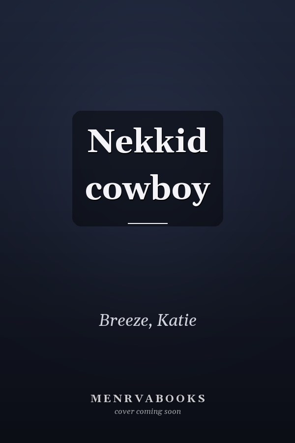 Nekkid cowboy