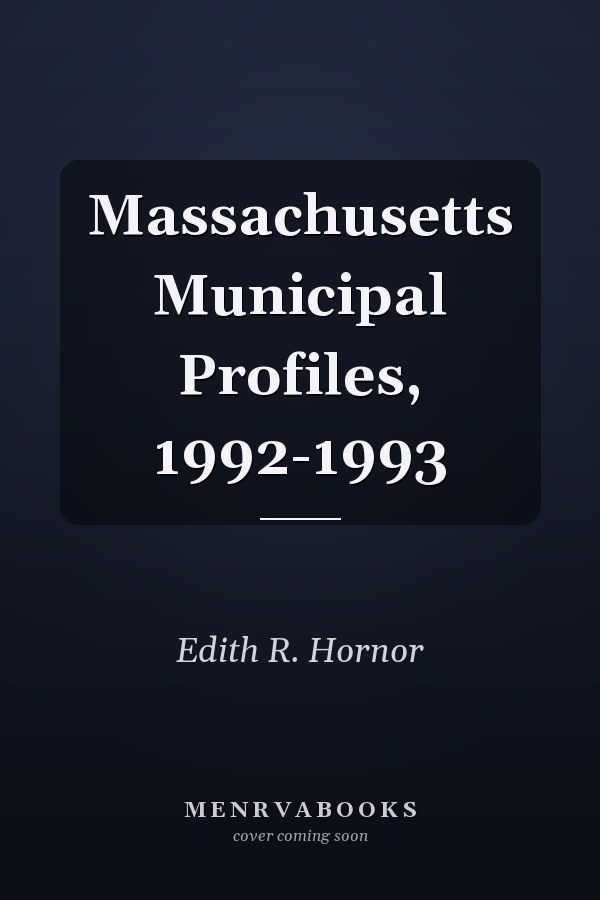 Massachusetts Municipal Profiles, 1992-1993