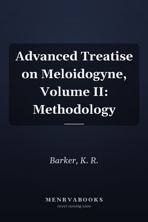 Advanced Treatise on Meloidogyne, Volume II: Methodology