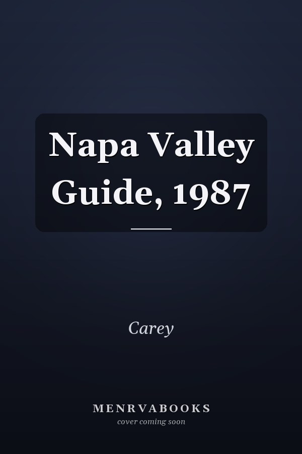 Napa Valley Guide, 1987