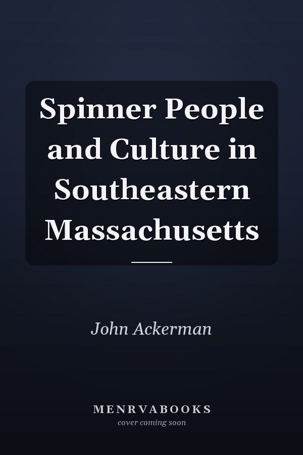 Spinner People and Culture in Southeastern Massachusetts