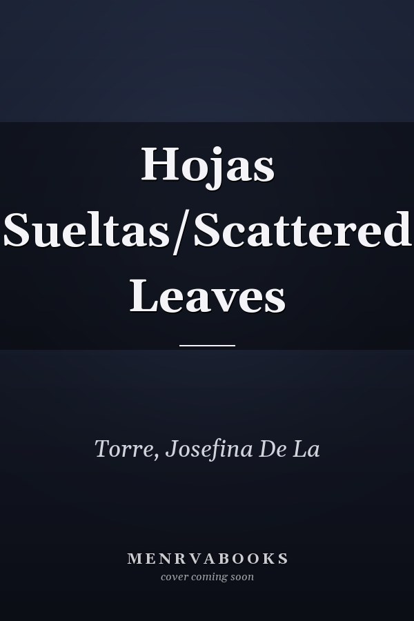 Hojas Sueltas/Scattered Leaves