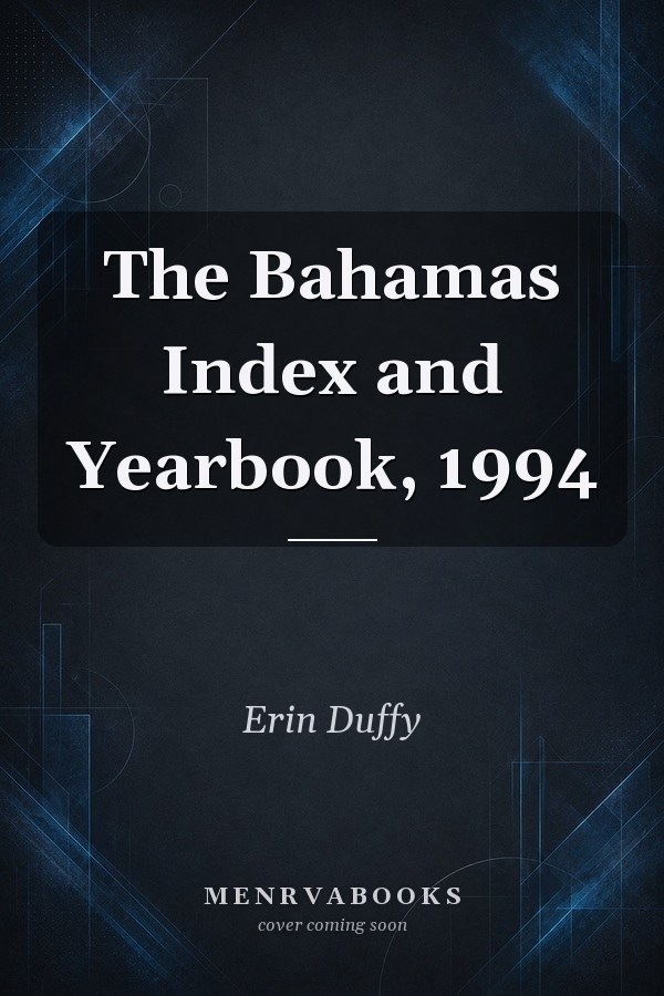 The Bahamas Index and Yearbook, 1994