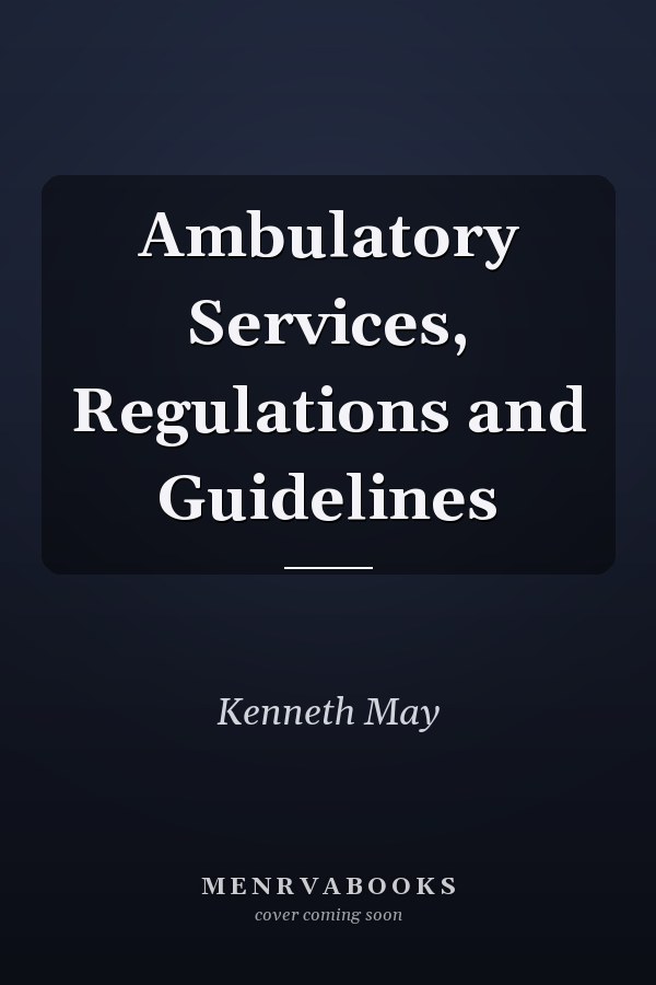 Ambulatory Services, Regulations and Guidelines