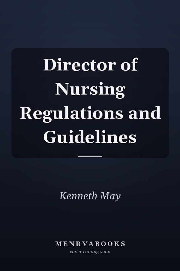 Director of Nursing Regulations and Guidelines
