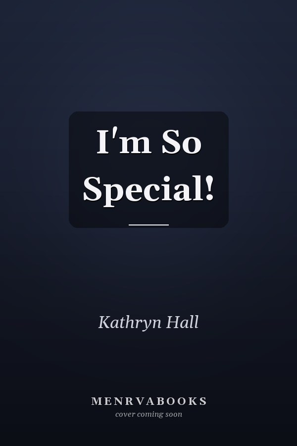 I'm So Special!