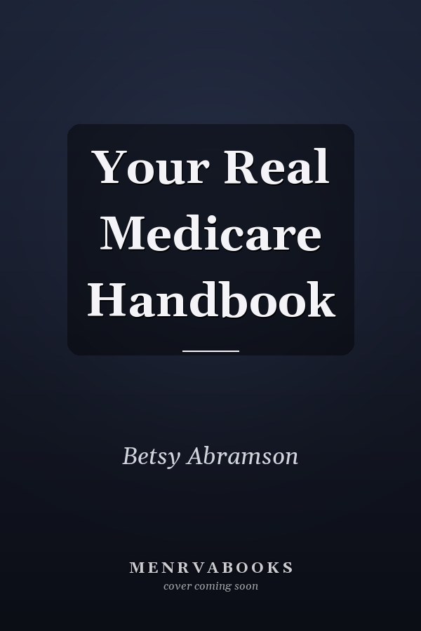 Your Real Medicare Handbook