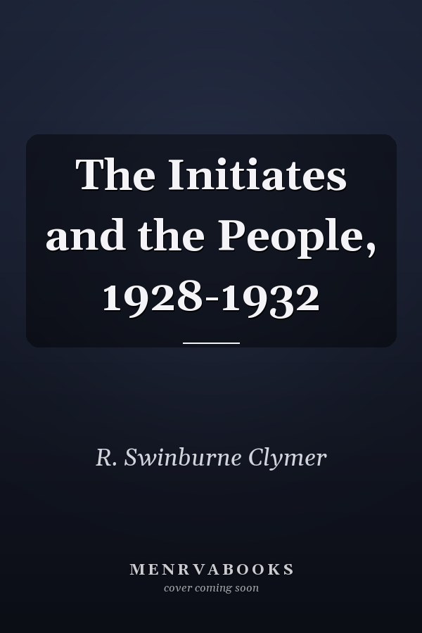 The Initiates and the People, 1928-1932