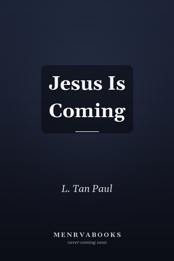 Jesus Is Coming