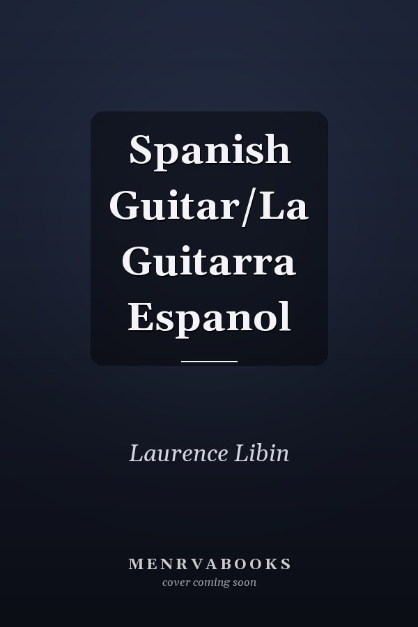 Spanish Guitar/La Guitarra Espanol