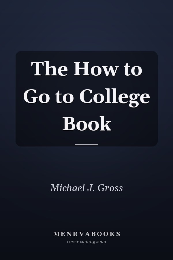 The How to Go to College Book