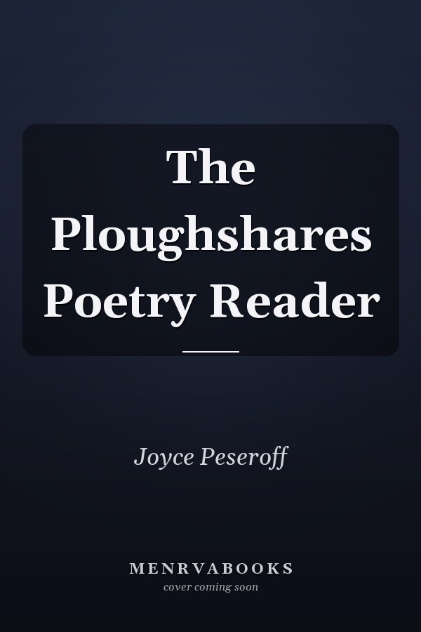 The Ploughshares Poetry Reader