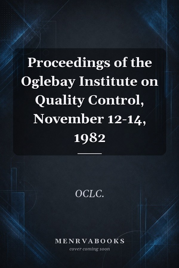 Proceedings of the Oglebay Institute on Quality Control, November 12-14, 1982
