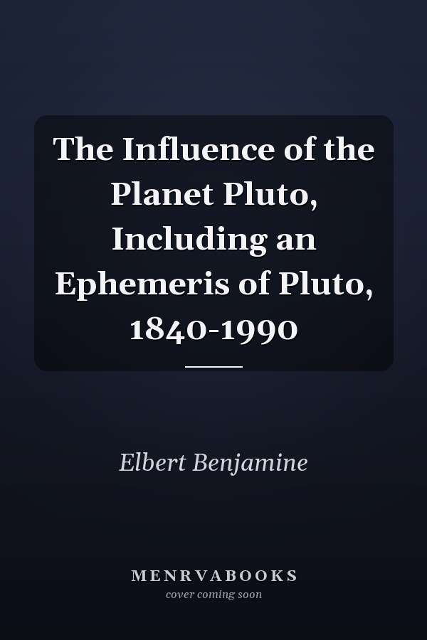 The Influence of the Planet Pluto, Including an Ephemeris of Pluto, 1840-1990