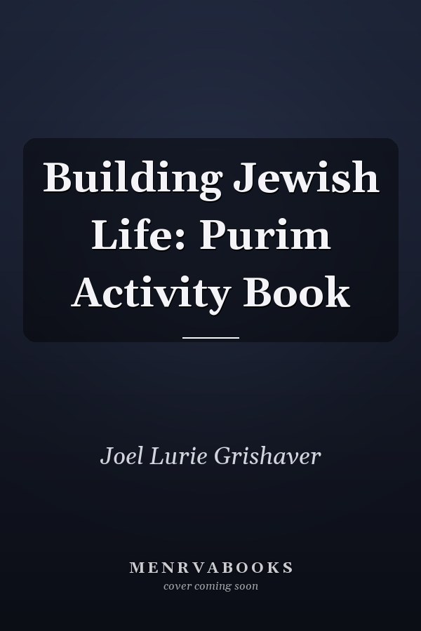 Building Jewish Life: Purim Activity Book