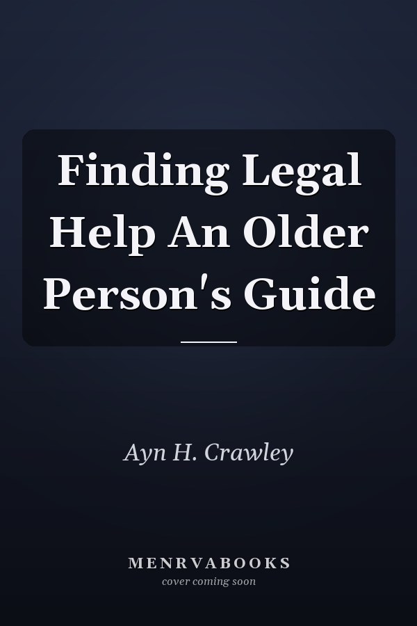 Finding Legal Help An Older Person's Guide