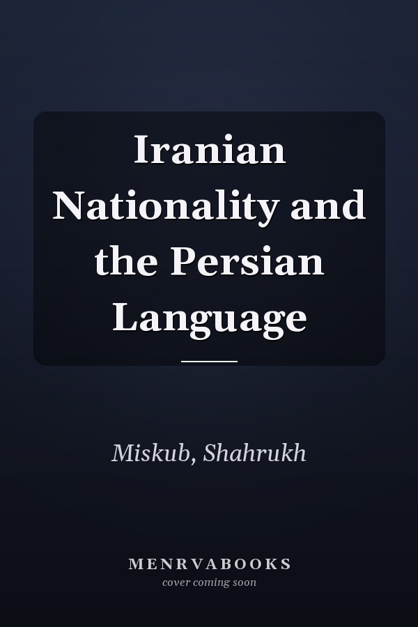 Iranian Nationality and the Persian Language