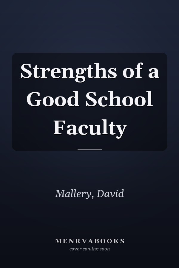 Strengths of a Good School Faculty