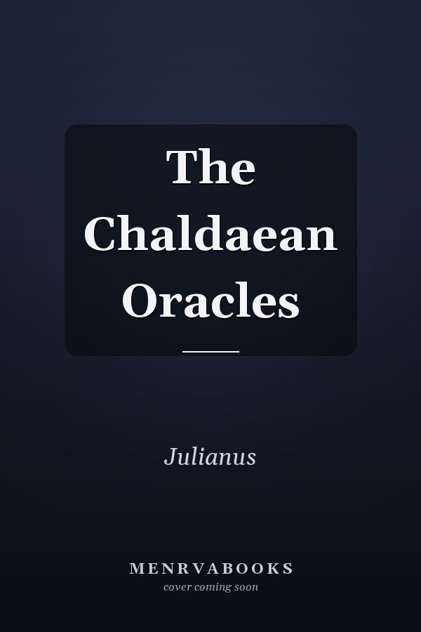 The Chaldaean Oracles