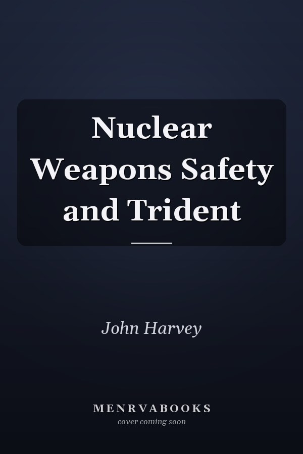 Nuclear Weapons Safety and Trident